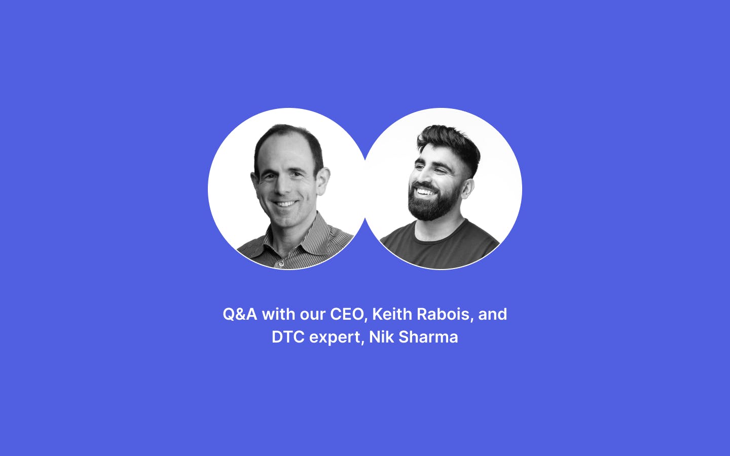 Keith Rabois (left) and Nik Sharma (right) meeting in NYC